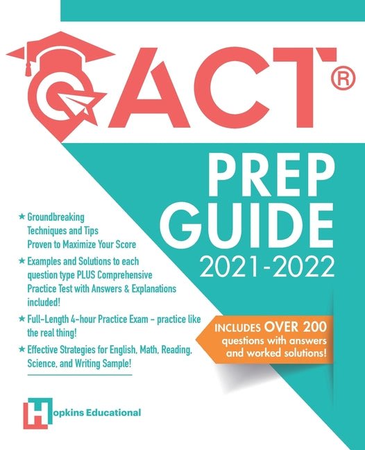 ACT Prep Guide 2021-2022: Full-Length 4 hours Practice Exam, Groundbreaking Techniques and Tips to Maximize Your Score. Practice Like The Real Thing. - Ingram