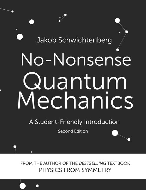 No-Nonsense Quantum Mechanics: A Student-Friendly Introduction, Second Edition - Ingram