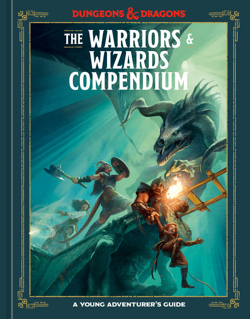 Warriors & Wizards Compendium (Dungeons & Dragons): A Young Adventurer's Guide - Ingram