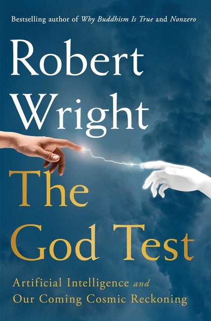 The God Test: Artificial Intelligence and Our Coming Cosmic Reckoning - Ingram