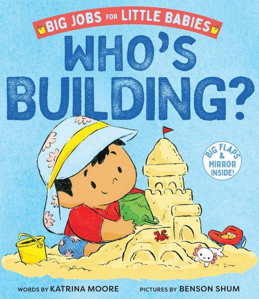 Who's Building? (Big Jobs for Little Babies): A Board Book - Ingram