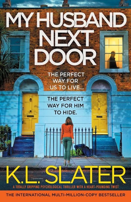 My Husband Next Door: A totally gripping psychological thriller with a heart-pounding twist - Ingram