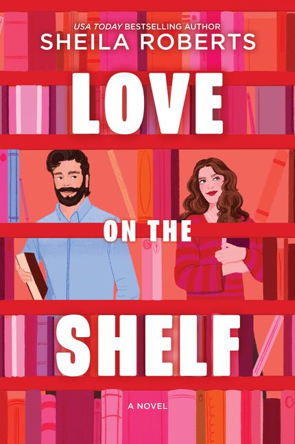 Love on the Shelf: A Witty Enemies to Lovers ROM Com about a Bookseller and Radio Host (Original) - Ingram