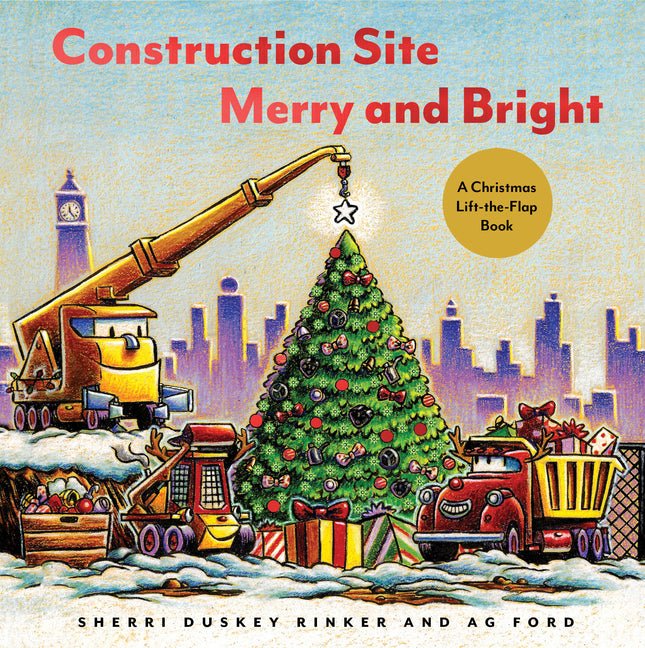 Construction Site Merry and Bright: A Christmas Lift-The-Flap Book - Ingram