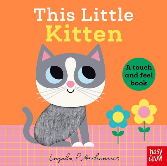 This Little Kitten: A Touch and Feel Book - Ingram