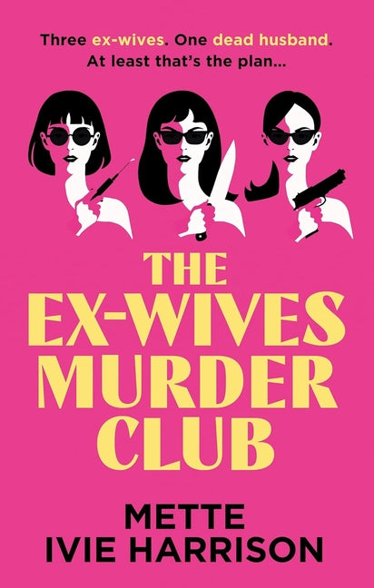 The Ex-Wives Murder Club (Main) - Ingram