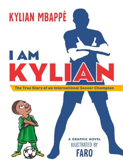 I Am Kylian: The True Story of an International Soccer Champion - Ingram