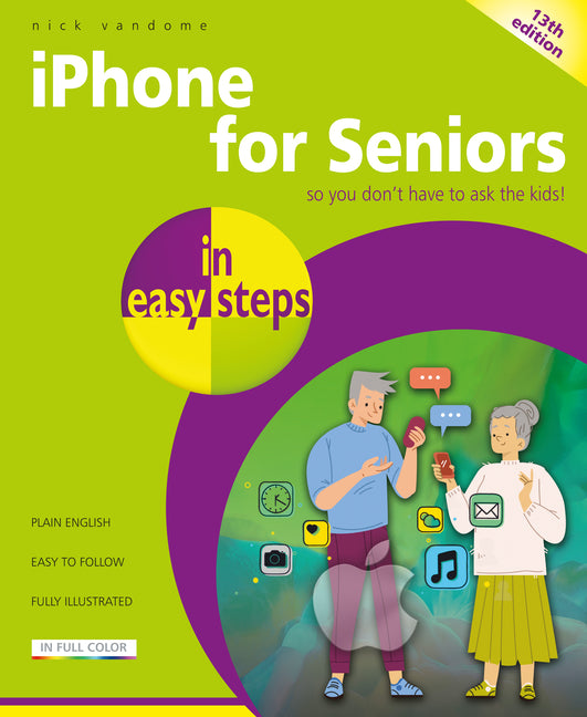 iPhone for Seniors in Easy Steps: Covers All Iphones with IOS 27