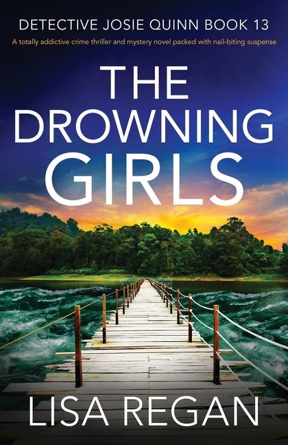 Drowning Girls: A totally addictive crime thriller and mystery novel packed with nail-biting suspense - Ingram