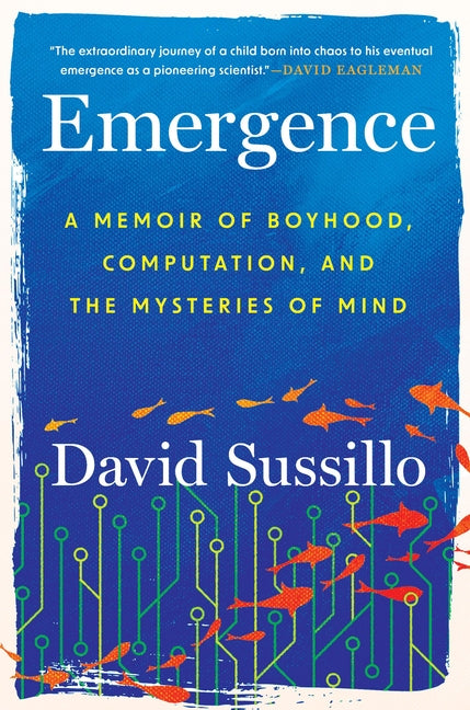 Emergence: A Memoir of Boyhood, Computation, and the Mysteries of Mind - Ingram