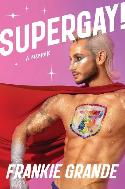 Supergay!: A Memoir - Ingram