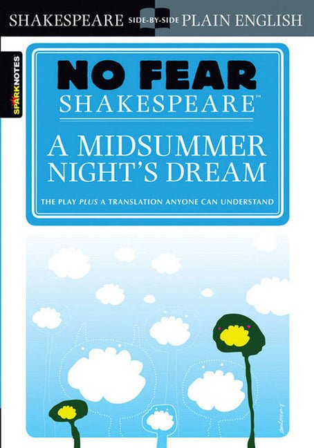 Midsummer Night's Dream: No Fear Shakespeare Side-By-Side Plain English (Study Guide) - Ingram
