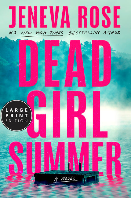 Dead Girl Summer: A Novel (Large Print)