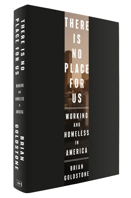 There Is No Place for Us: Working and Homeless in America