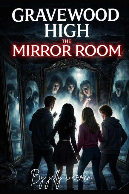 Gravewood high: The mirror Room - Ingram