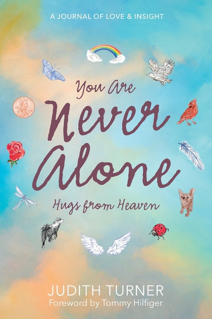 You Are Never Alone: Hugs From Heaven - Ingram
