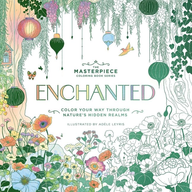 Enchanted: Color Your Way Through Nature's Hidden Gems - Ingram