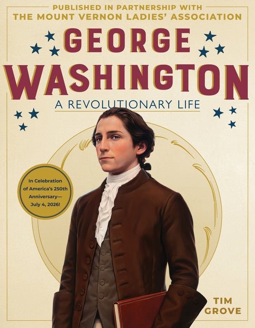 George Washington: A Revolutionary Life - Ingram