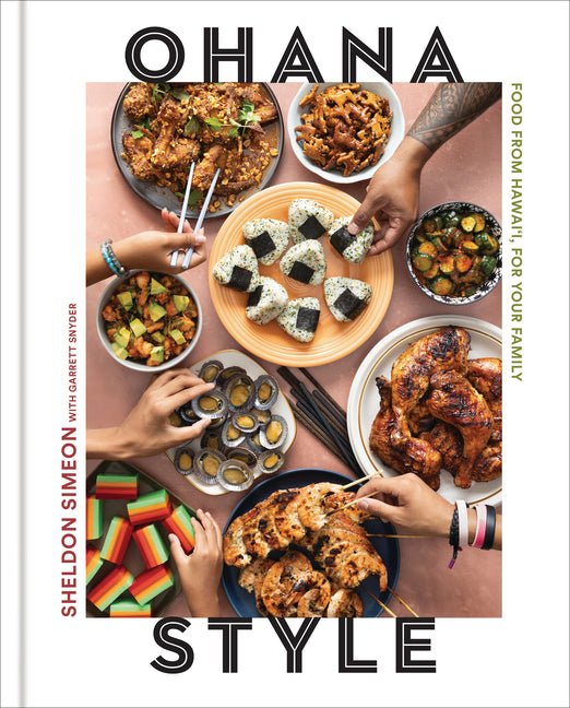 Ohana Style: Food from Hawai'i, for Your Family - Ingram
