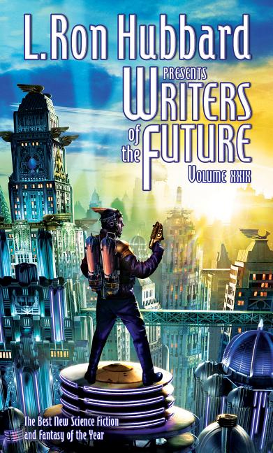L. Ron Hubbard Presents Writers of the Future Volume 29: The Best New Science Fiction and Fantasy of the Year - Ingram