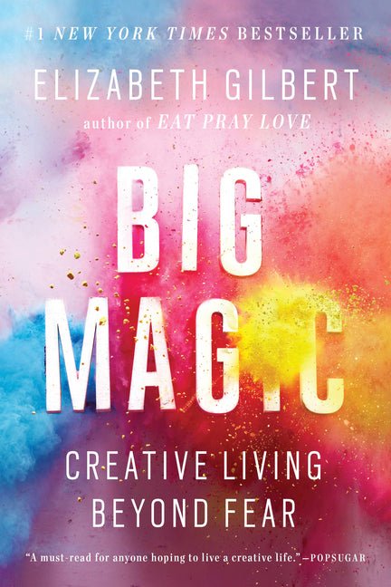 Big Magic: Creative Living Beyond Fear - Ingram