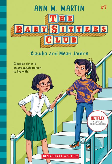 Claudia and Mean Janine (the Baby-Sitters Club #7): Volume 7 - Ingram