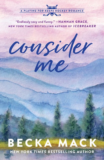 Consider Me: A Playing for Keeps Hockey Romance - Ingram