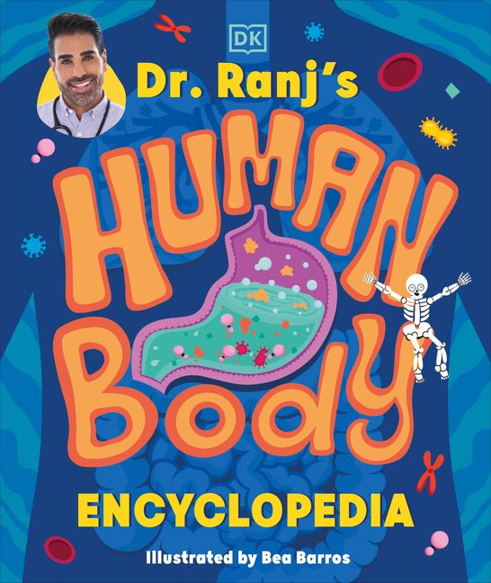 Dr Ranj's Human Body Encyclopedia - Ingram
