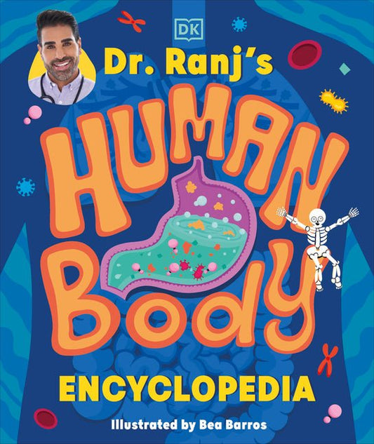 Dr Ranj's Human Body Encyclopedia - Ingram