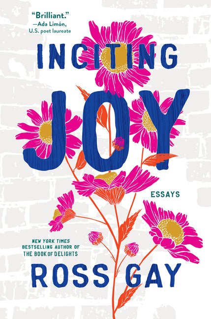 Inciting Joy: Essays - Ingram