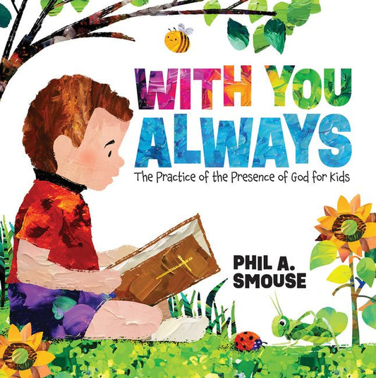 With You Always: The Practice of the Presence of God for Kids - Ingram