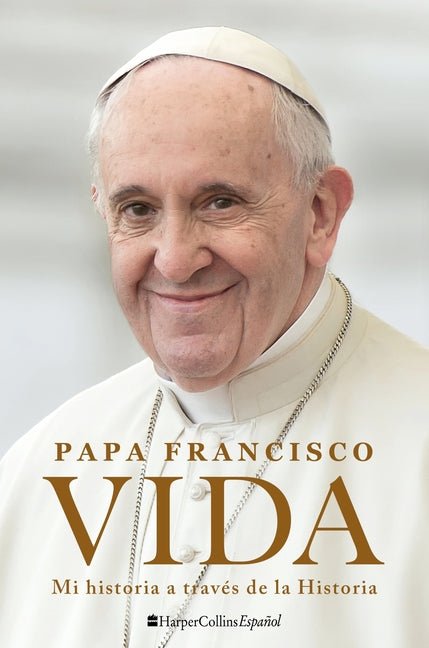 Life \ Vida (Spanish Edition): Mi Historia a Través de la Historia - Ingram
