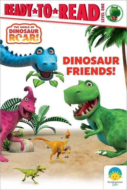 Dinosaur Friends!: Ready-To-Read Level 1 - Ingram