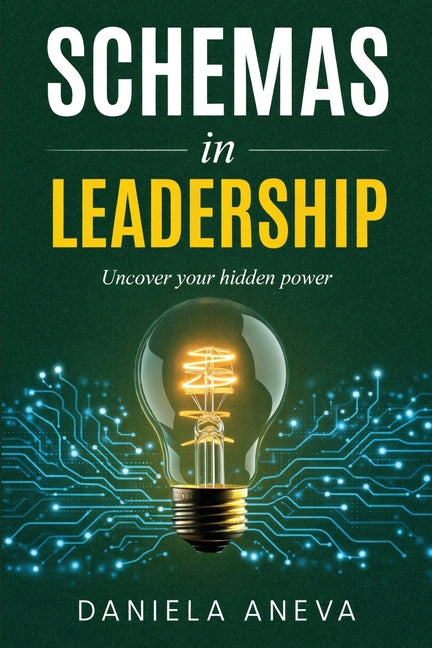 Schemas in Leadership: Uncover Your Hidden Power
