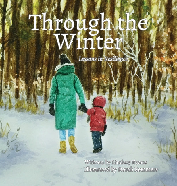 Through the Winter: Lessons in Resilience