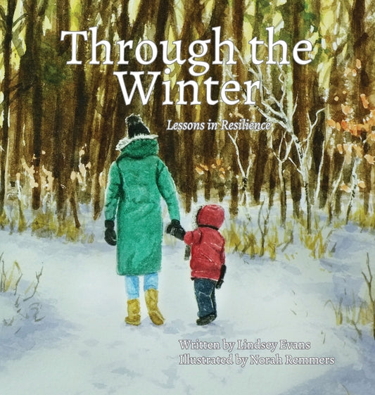 Through the Winter: Lessons in Resilience