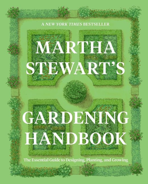 Martha Stewart's Gardening Handbook: The Essential Guide to Designing, Planting, and Growing - Ingram