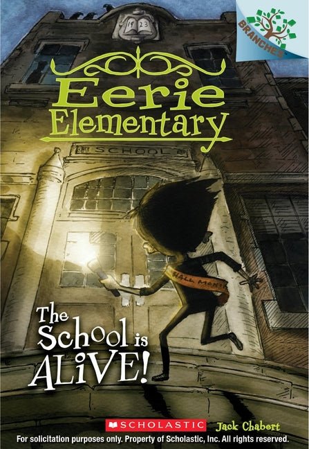School Is Alive!: A Branches Book (Eerie Elementary #1): Volume 1 - Ingram