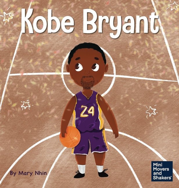 Kobe Bryant: A Kid's Book About Learning From Your Losses - Ingram