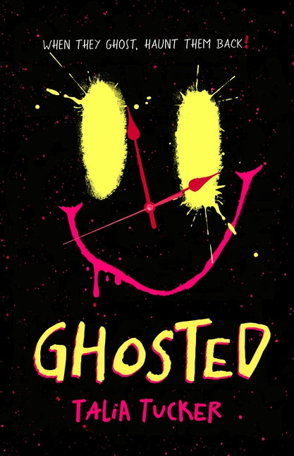 Ghosted: An Entirely Unhinged and Spooky Story about Getting Ghosted and Getting Revenge