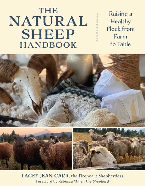 The Natural Sheep Handbook: Raising a Healthy Flock from Farm to Table