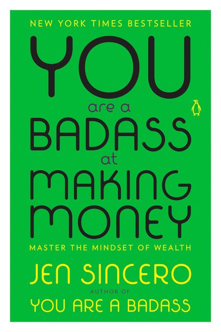 You Are a Badass at Making Money: Master the Mindset of Wealth - Ingram