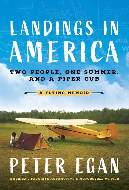 Landings in America: Two People, One Summer, and a Piper Cub - Ingram