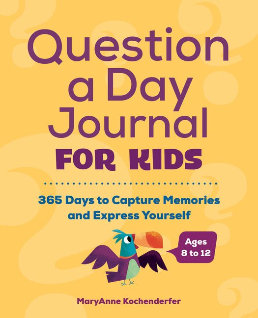 Question a Day Journal for Kids: 365 Days to Capture Memories and Express Yourself - Ingram