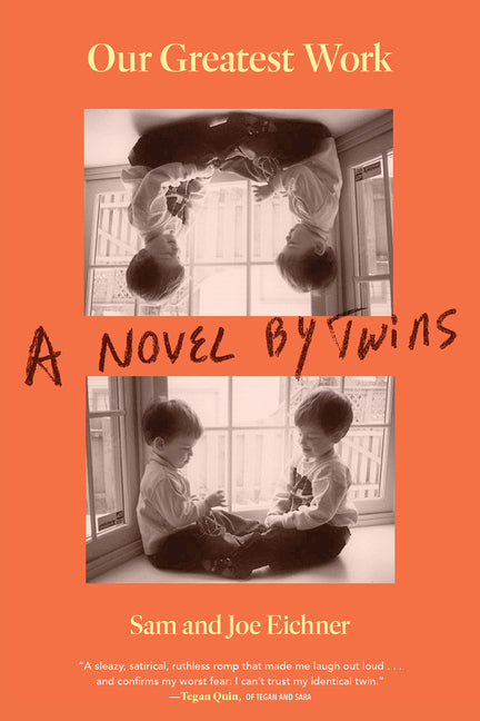 Our Greatest Work: A Novel by Twins