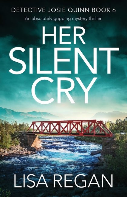 Her Silent Cry: An absolutely gripping mystery thriller - Ingram
