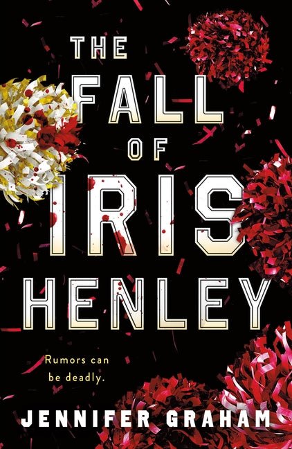 The Fall of Iris Henley - Ingram