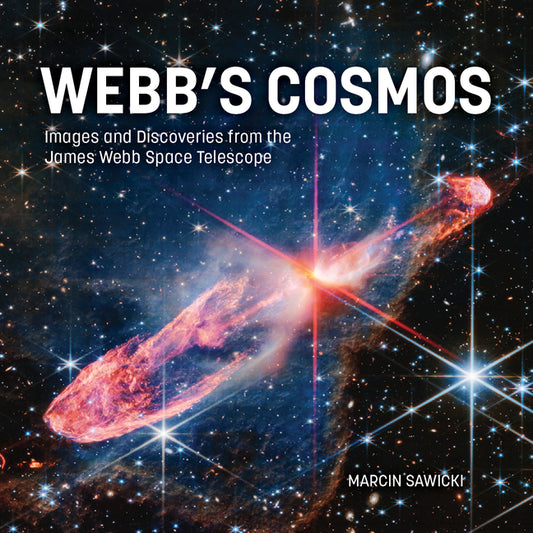 Webb's Cosmos: Images and Discoveries from the James Webb Space Telescope - Ingram