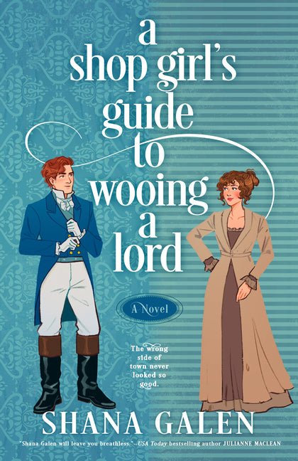 A Shop Girl's Guide to Wooing a Lord - Ingram