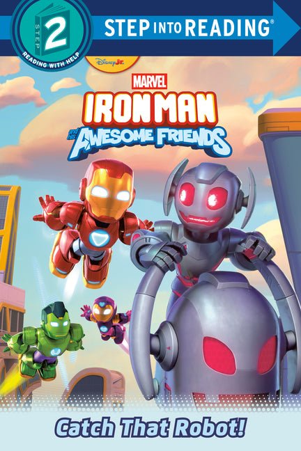 Iron Man and His Awesome Friends: Catch That Robot! (Marvel) - Ingram